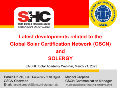 Harald Drück + Marisol Oropeza: Latest Developments Related to the Global Solar Certification Network (GSCN) ans SOLERGY