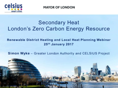 Mapping London’s Secondary Heat Resource - Simon Wyke, City of London