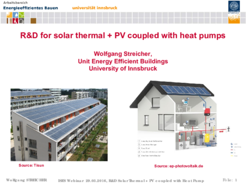 R&D for solar thermal + PV coupled with heat pumps - Wolfgang Streicher