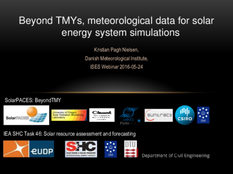 Dr. Kristian Pagh Nielsen - Beyond TMYs, meteorological data for solar energy system simulations 